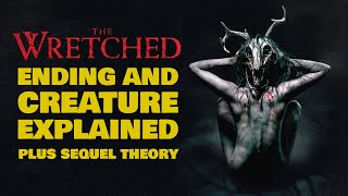 THE WRETCHED ENDING EXPLAINED  Creature Explained amp Sequel Theory [upl. by Eirised692]