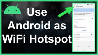 How To Use Your Android As A WiFi Hotspot [upl. by Zachary]