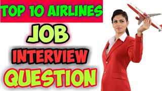 Airlines Job Interview Questions with answer  Airport ground staff Interview Questions 2021 Part1 [upl. by Maribel]