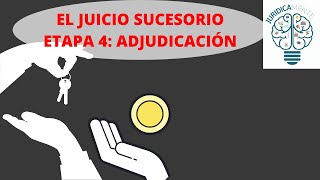 EL JUICIO SUCESORIO  CUARTA SECCIÓN ADJUDICACIÓN  SUCESIÓN ANTE NOTARIO [upl. by Cichocki682]