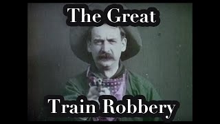 The Great Train Robbery 1903 by Edwin S Porter [upl. by Adianez]