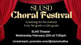 SLUSD Choral Festival [upl. by Marysa]