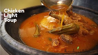 CHiCKEN LiGHT SOUP  Ghanaian Pepper Soup Recipe  Nanaabas kitchen [upl. by Ecirtnahc]