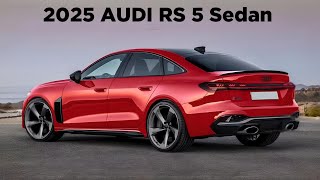 All New 2025 Audi RS 5 Sedan  First Look [upl. by Ilzel]