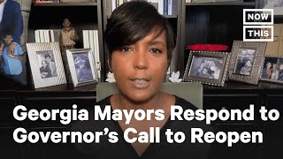 Georgia Mayors Speak Out After Governor Makes Call To Reopen Despite COVID19 Outbreaks  NowThis [upl. by Marozas]