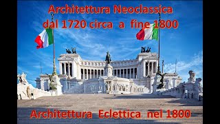 ARCHITETTURA NEOCLASSICA ED ECLETTISMO [upl. by Kcirrad]