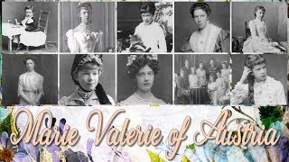 Archduchess Marie Valerie of Austria 18681924 narrated [upl. by Yr]