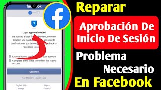 Cómo solucionar el problema de aprobación de inicio de sesión necesaria en Facebook [upl. by Ecinnaj]