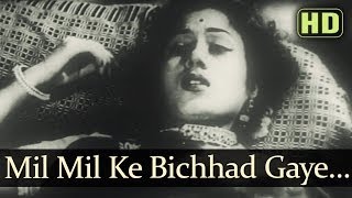 Mil Mil Ke Bichad Gaye HD  Aaram Songs  Dev Anand  Madhubala  Lata Mangeshkar  Sad Romantic [upl. by Iolenta]