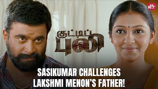 Sasikumars Epic Challenge 🔥  Kutty Puli  Lakshmi Menon  Full Movie on Sun NXT [upl. by Feodor]