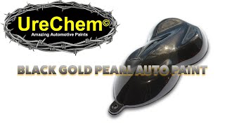 Black Gold Pearl Automotive Paint  UreChem Paints [upl. by Akemor]