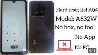 HARD RESET ITEL A04A632WM unlock itel reset without Pc 🖥 ✔️ [upl. by Mighell]