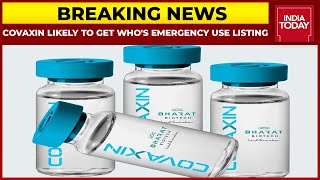 Covaxin Likely To Get Emergency Use Listing From WHO By August End  Breaking News [upl. by Kipton]