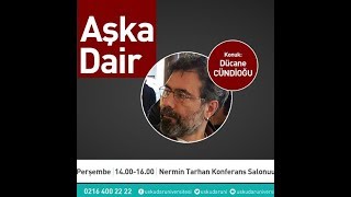 Dücane Cündioğlu Üsküdar Üniversitesi “Aşk’a dair” 28 Şubat 2019 [upl. by Emmi]