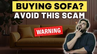 How to select SOFA furniture for your Home  Mindblowing Furniture Design Ideas  Avoid these SCAMS [upl. by Etnad]