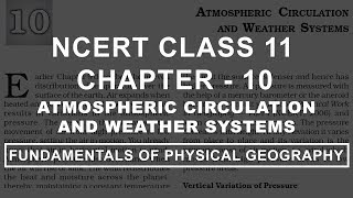 Atmospheric Circulation amp Weather Systems  Chapter 10 Geography NCERT Class 11 [upl. by Nolram462]