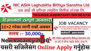 How to Apply Nic Asia Laghubitta Bittiya Sanstha Ltd Vacancy 2080  Nic Asia Laghubitta vacancy NIC [upl. by Nottus]