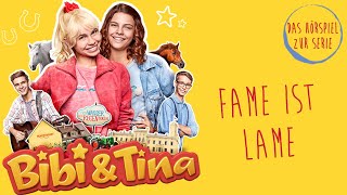 Bibi amp Tina  Die Serie  Fame ist Lame Folge 3  Das Hörspiel zur Serie [upl. by Crescantia]