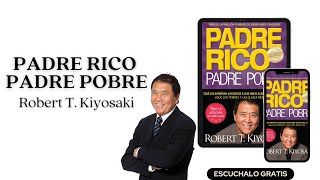 Padre rico Padre pobre 🤑 ROBERT T KIYOSAKI 🤑AUDIOLIBRO COMPLETO EN ESPAÑOL [upl. by Stochmal]