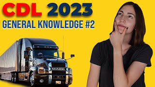 CDL General Knowledge Test 2 2023 60 Questions with Explained Answers [upl. by Aket895]