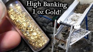 Sluicing one ounce of gold High Banking How long [upl. by Ydnem]