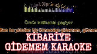 Kibariye Gidemem Karaoke [upl. by Chassin24]