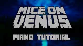 C418  Mice On Venus from Minecraft  Piano Tutorial [upl. by Marylynne]