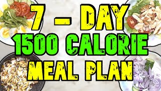 7  Day 1500 Calorie Meal Plan [upl. by Tnomel]