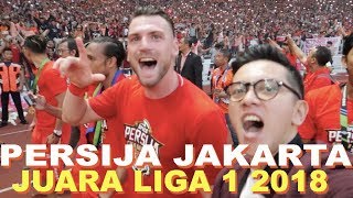 SELAMAT PERSIJA JAKARTA JUARA LIGA 1 2018 [upl. by Hollander]