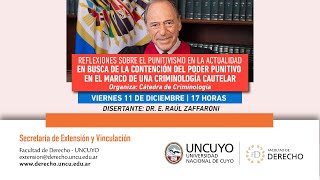 Reflexiones sobre el punitivismo en la actualidad a cargo del Dr E Raúl Zaffaroni [upl. by Fitton]