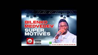 BILENKO MEDVEDEV  SUPER MOTIVES [upl. by Normandy]