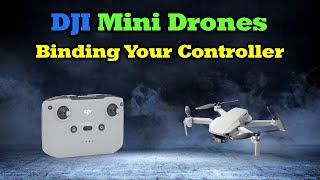 How To Quickly Bind Your DJI Drone and Controller [upl. by Ittam]