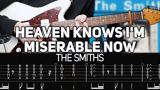 The Smiths  Heaven Knows Im Miserable Now Guitar lesson with TAB [upl. by Chin]