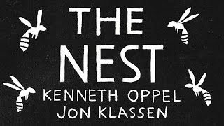 THE NEST by Kenneth Oppel  Illustrated by Jon Klassen [upl. by Jdavie409]