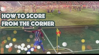 PES 2017 HOW TO SCORE FROM THE CORNER TUTORIAL [upl. by Nohsyt657]