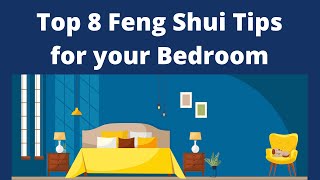 Top 8 Bedroom Feng Shui Tips  How to Feng Shui your Bedroom to enhance health and wellbeing [upl. by Sihonn]