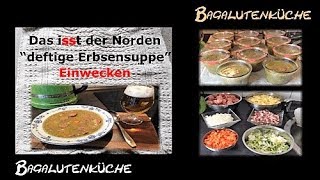 Erbsensuppe Einwecken [upl. by Heng451]