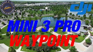 DJI Mini 3 Pro Hyperlapse Waypoint Demonstration and Tutorial [upl. by Hole]