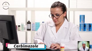 Carbimazole  Medicine Information [upl. by Nitniuq162]