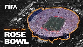 Rose Bowl  USA 1994 amp 1999  FIFA World Cup amp FIFA Womens World Cup [upl. by Marron491]