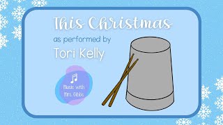 This Christmas  Tori Kelly Bucket Drumming [upl. by Cerracchio534]