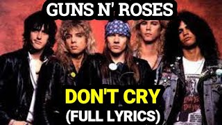 DONT CRY LYRICS GUNS N ROSES [upl. by Fax]