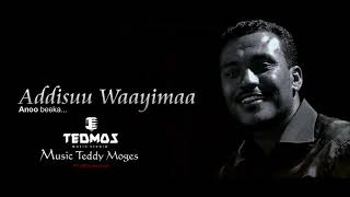 New oromo music Addisu Wayima New Song [upl. by Ahsiena706]