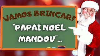 Papai Noel mandou  Brincadeira de natal para educação infantil [upl. by Euqinom]