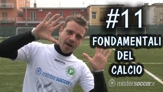 11 FONDAMENTALI PER GIOCARE A CALCIO [upl. by Adieno]