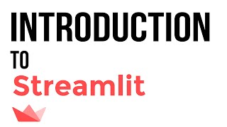 Introduction to Streamlit [upl. by Fridlund]