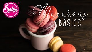 MACARONS  Grundrezept  Sallys Basics  Sallys Welt [upl. by Lasala602]