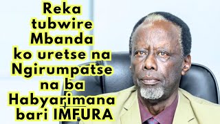 Mbanda arabigaragaje Ntabwo ari Ngirumpatse gusa na Habyarimana yari IMFURA nabandi benshi [upl. by Asilla]