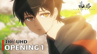 Tower of God  Opening 1 【TOP】 4K  UHD  CC [upl. by Simonne]