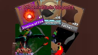 Getting Phoenix Blade V2 Part 1 King Legacy [upl. by Kolnos]